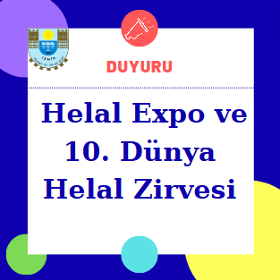 10. DÜNYA HELAL ZİRVESİ VE HELAL EXPO 2024